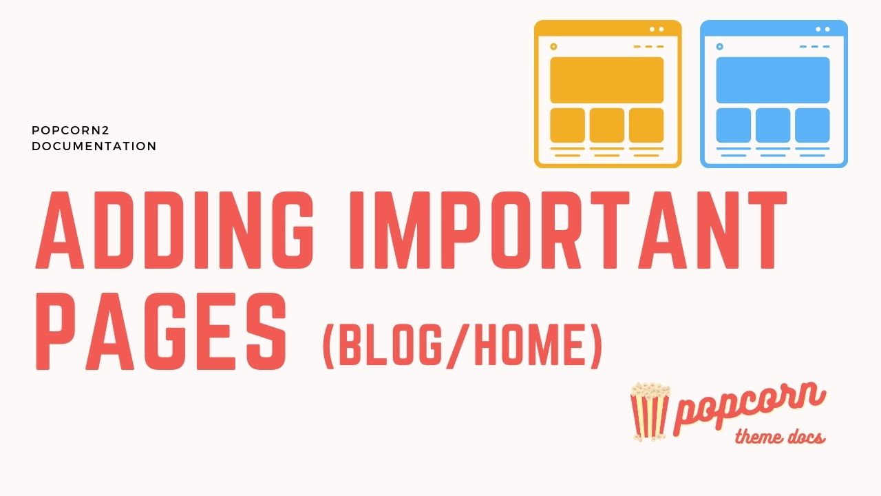 Adding the Home and Blog Pages (Important)